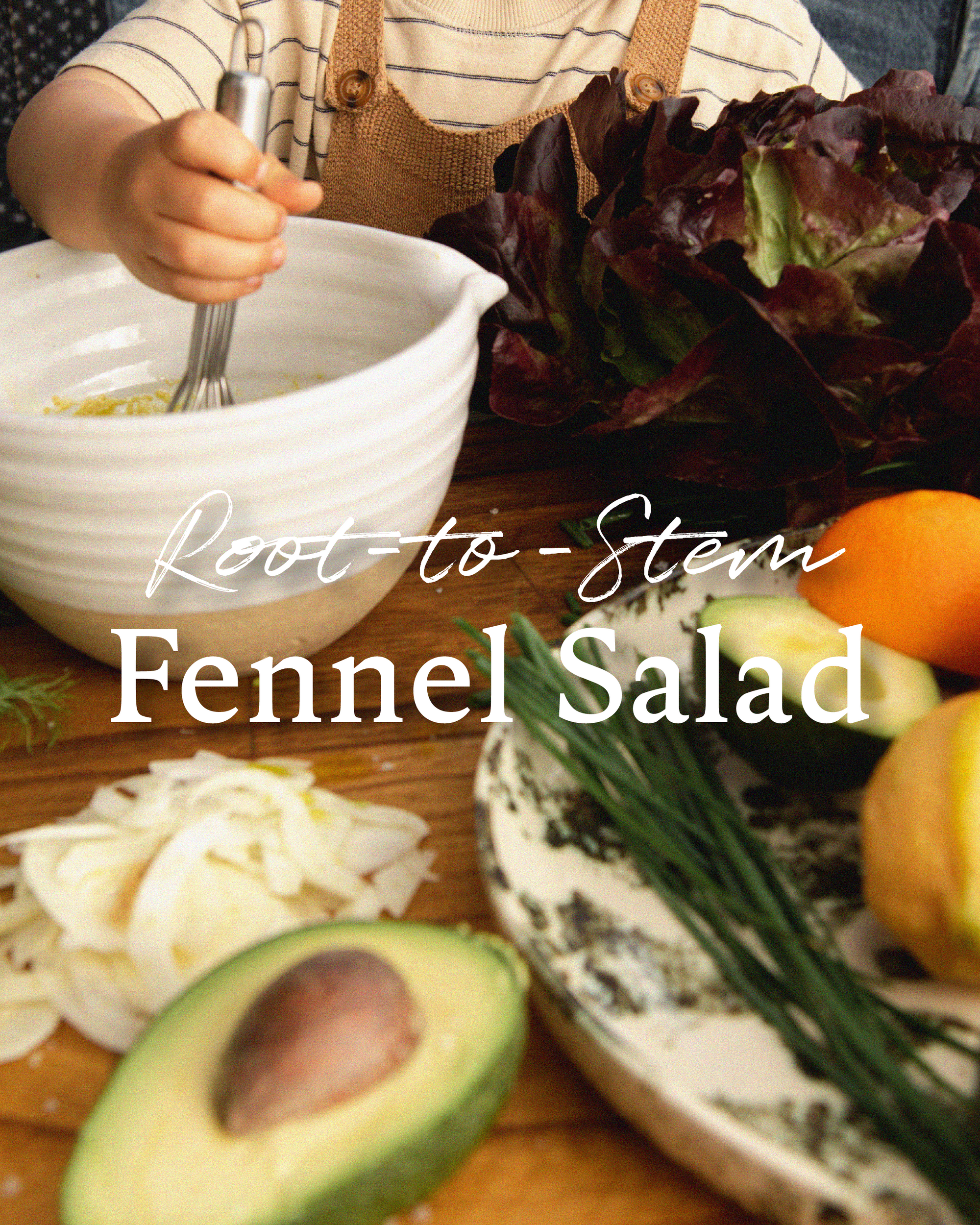Root-to-Stem Fennel Salad