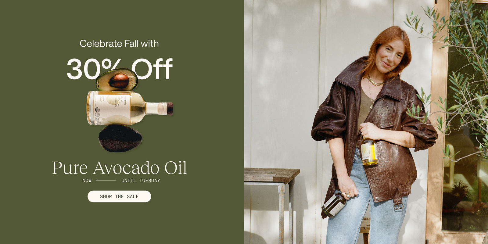 Promotional banner for Pure Avocado Oil featuring a woman in a brown leather jacket holding an avocado-shaped bottle on the right, and product text 'Celebrate Fall with 30% Off' and 'Pure Avocado Oil' on an olive-green background on the left.